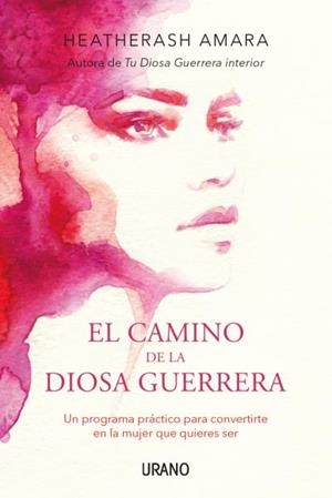 EL CAMINO DE LA DIOSA GUERRERA | 9788416720149 | AMARA,HEATHERASH | Llibreria Geli - Llibreria Online de Girona - Comprar llibres en català i castellà