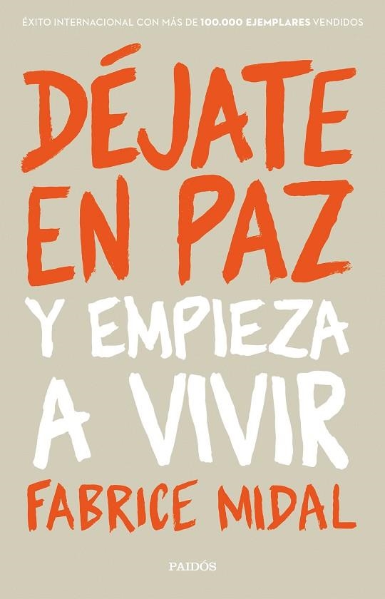 DÉJATE EN PAZ Y EMPIEZA A VIVIR | 9788449334085 | MIDAL,FABRICE | Libreria Geli - Librería Online de Girona - Comprar libros en catalán y castellano