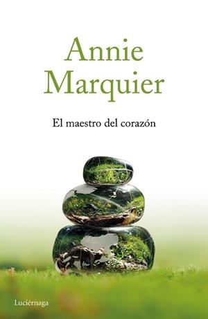 EL MAESTRO DEL CORAZÓN | 9788416694945 | MARQUIER,ANNIE | Libreria Geli - Librería Online de Girona - Comprar libros en catalán y castellano