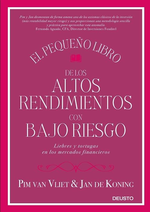 EL PEQUEñO LIBRO DE LOS ALTOS RENDIMIENTOS CON BAJO RIESGO | 9788423428939 | VAN VLIET,PIM/DE KONING,JAN | Llibreria Geli - Llibreria Online de Girona - Comprar llibres en català i castellà
