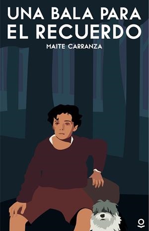 UNA BALA PARA EL RECUERDO | 9788491222583 | CARRANZA, MAITE | Llibreria Geli - Llibreria Online de Girona - Comprar llibres en català i castellà