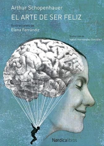 EL ARTE DE SER FELIZ | 9788417281144 | SCHOPENHAUER,ARTHUR | Llibreria Geli - Llibreria Online de Girona - Comprar llibres en català i castellà