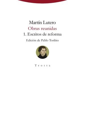 OBRAS REUNIDAS 1.ESCRITOS DE REFORMA | 9788498797152 | LUTERO,MARTÍN | Llibreria Geli - Llibreria Online de Girona - Comprar llibres en català i castellà