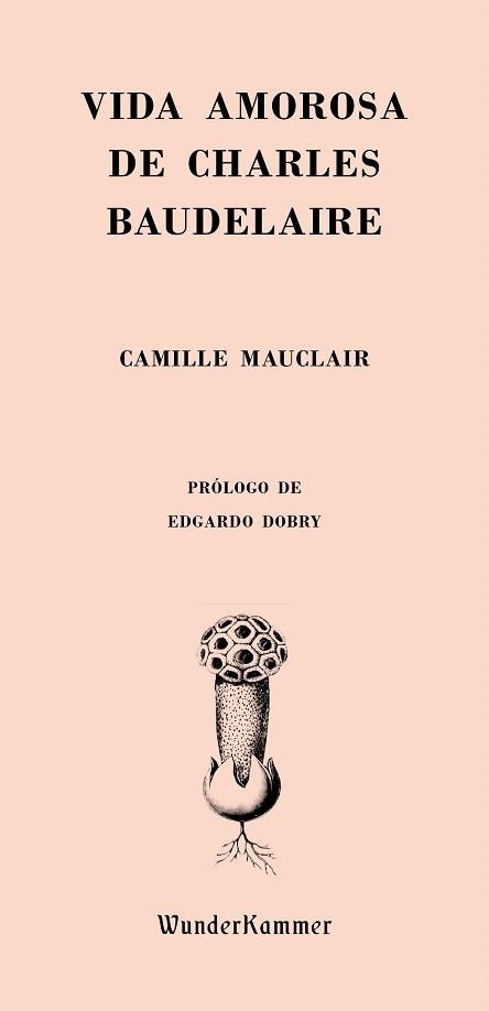 VIDA AMOROSA DE CHARLES BAUDELAIRE | 9788494587962 | MAUCLAIR,CAMILLE | Llibreria Geli - Llibreria Online de Girona - Comprar llibres en català i castellà