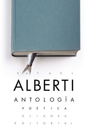 ANTOLOGíA POéTICA | 9788491049937 | ALBERTI,RAFAEL | Libreria Geli - Librería Online de Girona - Comprar libros en catalán y castellano