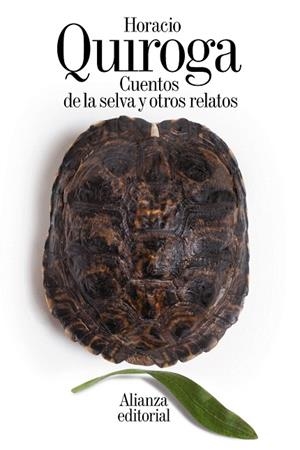 CUENTOS DE LA SELVA Y OTROS RELATOS | 9788491049852 | QUIROGA,HORACIO | Llibreria Geli - Llibreria Online de Girona - Comprar llibres en català i castellà
