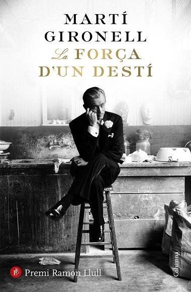 LA FORÇA D'UN DESTÍ | 9788466423618 | GIRONELL,MARTÍ | Libreria Geli - Librería Online de Girona - Comprar libros en catalán y castellano
