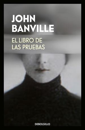 EL LIBRO DE LAS PRUEBAS | 9788466342940 | BANVILLE,JOHN | Llibreria Geli - Llibreria Online de Girona - Comprar llibres en català i castellà