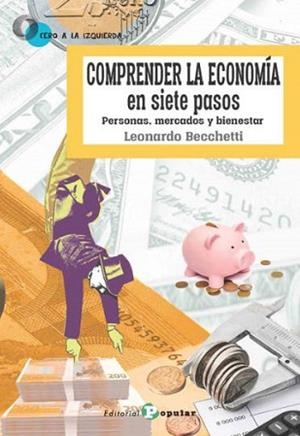 COMPRENDER LA ECONOMÍA EN SIETE PASOS | 9788478847280 | BECCHETTI,LEONARDO | Libreria Geli - Librería Online de Girona - Comprar libros en catalán y castellano