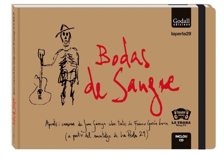 BODAS DE SANGRE.APUNTS I CANÇONS DE JOAN GARRIGA(CONTÉ CD) | 9788494695285 | GARRIGA,JOAN | Libreria Geli - Librería Online de Girona - Comprar libros en catalán y castellano