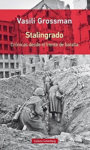 STALINGRADO.CRÓNICAS DESDE EL FRENTE DE BATALLA | 9788417355203 | GROSSMAN,VASILI | Libreria Geli - Librería Online de Girona - Comprar libros en catalán y castellano