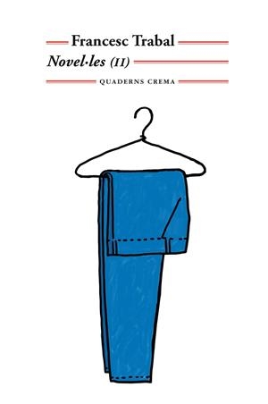 NOVEL.LES-2 | 9788477275862 | TRABAL,FRANCESC | Llibreria Geli - Llibreria Online de Girona - Comprar llibres en català i castellà