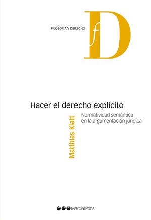 HACER EL DERECHO EXPLíCITO | 9788491232643 | KLATT,MATTHIAS | Llibreria Geli - Llibreria Online de Girona - Comprar llibres en català i castellà