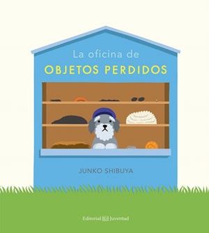 LA OFICINA DE OBJETOS PERDIDOS | 9788426144669 | SHIBUYA,JUNKO | Libreria Geli - Librería Online de Girona - Comprar libros en catalán y castellano