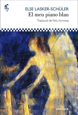 EL MEU PIANO BLAU | 9788416948123 | LASKER-SCHÜLER,ELSE | Libreria Geli - Librería Online de Girona - Comprar libros en catalán y castellano
