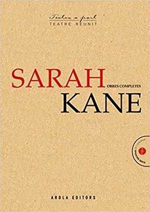 SARAH KANE(OBRES COMPLETES) | 9788494785771 | KANE,SARAH | Llibreria Geli - Llibreria Online de Girona - Comprar llibres en català i castellà