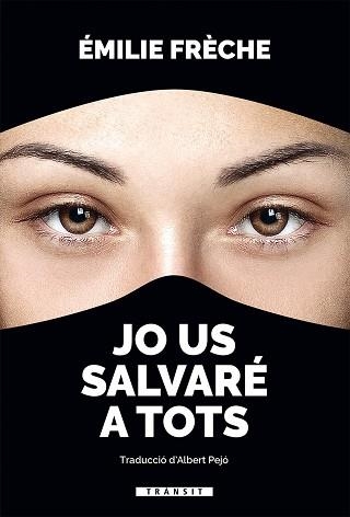 JO US SALVARÉ A TOTS | 9788490267981 | FRÈCHE,ÉMILE | Libreria Geli - Librería Online de Girona - Comprar libros en catalán y castellano
