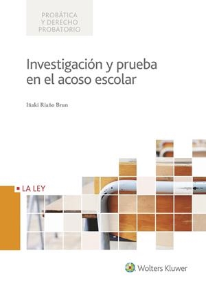 INVESTIGACIÓN Y PRUEBA EN EL ACOSO ESCOLAR | 9788490206713 | RIAÑO BRUN,IÑAKI | Llibreria Geli - Llibreria Online de Girona - Comprar llibres en català i castellà