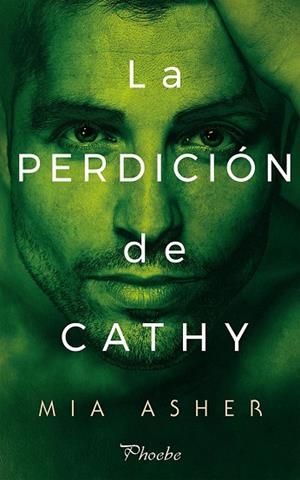 LA PERDICIóN DE CATHY | 9788416970742 | ASHER,MIA | Libreria Geli - Librería Online de Girona - Comprar libros en catalán y castellano