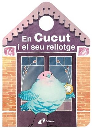 EN CUCUT I EL SEU RELLOTGE | 9788499068022 | Llibreria Geli - Llibreria Online de Girona - Comprar llibres en català i castellà