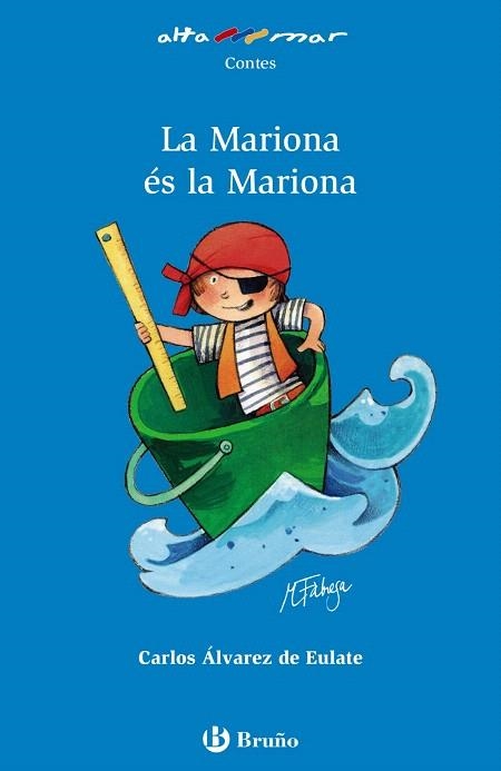 LA MARIONA éS LA MARIONA | 9788469623046 | ÁLVAREZ DE EULATE ALBERDI,CARLOS MIGUEL | Libreria Geli - Librería Online de Girona - Comprar libros en catalán y castellano
