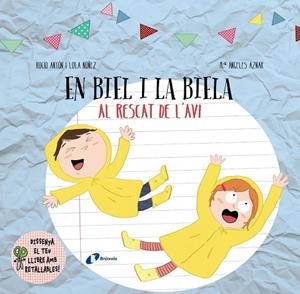 DISSENYA EL TEU LLIBRE AMB RETALLABLES. EN BIEL I LA BIELA AL RESCAT DE L'AVI | 9788499068756 | ANTÓN,ROCÍO/NÚÑEZ,LOLA | Llibreria Geli - Llibreria Online de Girona - Comprar llibres en català i castellà
