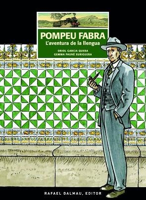 POMPEU FABRA.L'AVENTURA DE LA LLENGUA | 9788423208326 | GARCIA QUERA,ORIOL/PAUNÉ XURIGUERA,GEMMA | Llibreria Geli - Llibreria Online de Girona - Comprar llibres en català i castellà