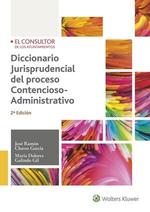 DICCIONARIO JURISPRUDENCIAL DEL PROCESO CONTENCIOSO-ADMINISTRATIVO (2.ª EDICIóN) | 9788470527609 | CHAVES GARCÍA,JOSÉ RAMÓN/GALINDO GIL,MARÍA DOLORES | Llibreria Geli - Llibreria Online de Girona - Comprar llibres en català i castellà