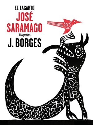 EL LAGARTO | 9788448849382 | SARAMAGO,JOSÉ/BORGES,JOSÉ FRANCISCO  | Llibreria Geli - Llibreria Online de Girona - Comprar llibres en català i castellà