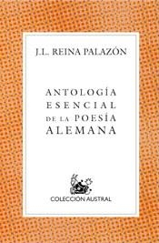 ANTOLOGIA ESENCIAL DE LA POESIA ALEMANA | 9788467015461 | REINA PALAZON,JOSE LUIS | Llibreria Geli - Llibreria Online de Girona - Comprar llibres en català i castellà
