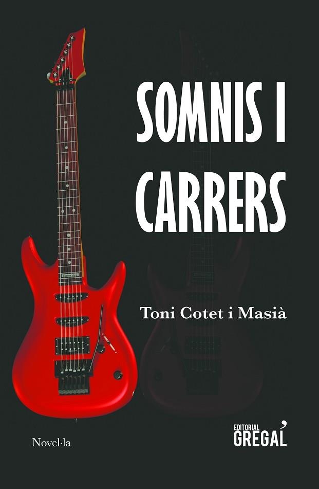 SOMNIS I CARRERS | 9788417082512 | COTET I MASIÀ,TONI | Libreria Geli - Librería Online de Girona - Comprar libros en catalán y castellano