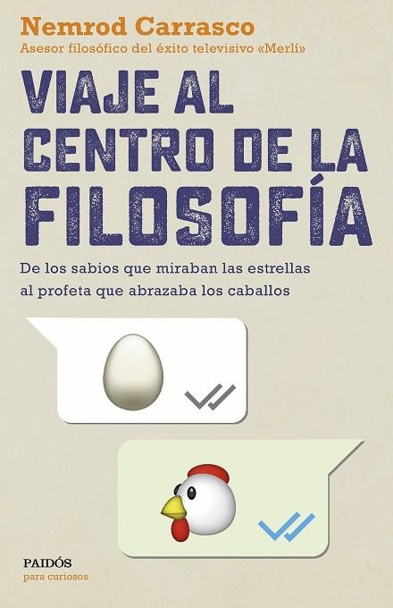 VIAJE AL CENTRO DE LA FILOSOFíA | 9788449334139 | CARRASCO NICOLA,NEMROD | Libreria Geli - Librería Online de Girona - Comprar libros en catalán y castellano