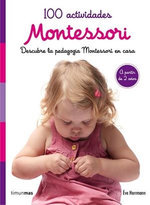 100 ACTIVIDADES MONTESSORI | 9788408167464 | HERRMANN,ÈVE | Llibreria Geli - Llibreria Online de Girona - Comprar llibres en català i castellà