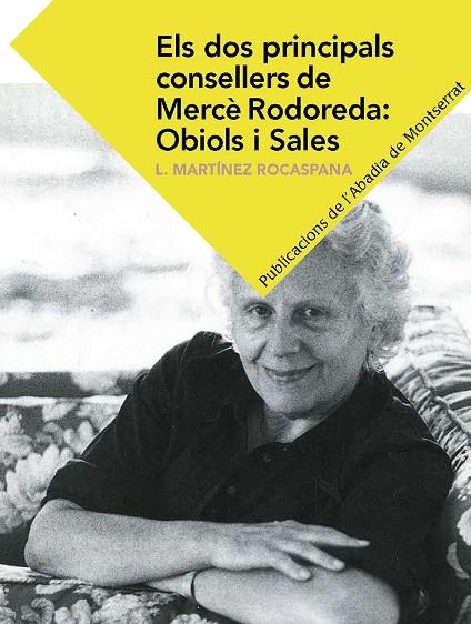 ELS DOS PRINCIPALS CONSELLERS DE MERCè RODOREDA:OBIOLS I SALES | 9788498839555 | MARTÍNEZ ROCASPANA,LOURDES | Libreria Geli - Librería Online de Girona - Comprar libros en catalán y castellano