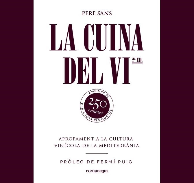 LA CUINA DEL VI.APROPAMENT A LA CULTURA VINÍCOLA DE LA MEDITERRÀNIA | 9788417188214 | SANS,PERE | Llibreria Geli - Llibreria Online de Girona - Comprar llibres en català i castellà