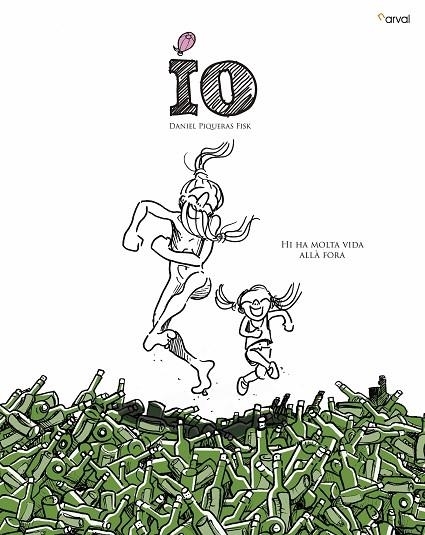 IO.HI HA MOLTA VIDA ALLÀ FORA | 9788494819308 | PIQUERAS FISK,DANIEL | Llibreria Geli - Llibreria Online de Girona - Comprar llibres en català i castellà