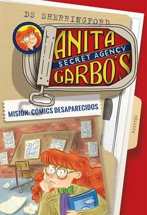 MISIÓN:CÓMICS DESAPARECIDOS (ANITA GARBO 2) | 9788424661793 | SHERRINGFORD,D.S. | Llibreria Geli - Llibreria Online de Girona - Comprar llibres en català i castellà