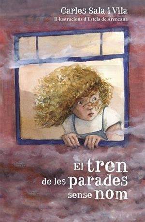 EL TREN DE LES PARADES SENSE NOM | 9788424662431 | SALA I VILA,CARLES | Libreria Geli - Librería Online de Girona - Comprar libros en catalán y castellano