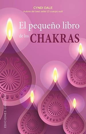 EL PEQUEÑO LIBRO DE LOS CHAKRAS | 9788491113096 | DALE,CYNDI | Libreria Geli - Librería Online de Girona - Comprar libros en catalán y castellano