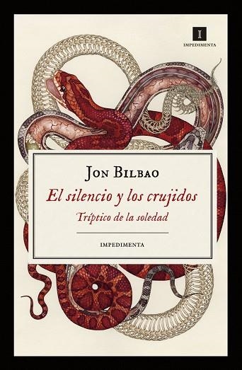 EL SILENCIO Y LOS CRUJIDOS | 9788417115470 | BILBAO LOPATEGUI,JON | Llibreria Geli - Llibreria Online de Girona - Comprar llibres en català i castellà