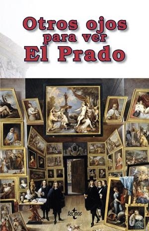 OTROS OJOS PARA VER EL PRADO | 9788430971480 | A.A.V.V. | Libreria Geli - Librería Online de Girona - Comprar libros en catalán y castellano