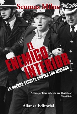 EL ENEMIGO INTERIOR.LA GUERRA SECRETA CONTRA LOS MINEROS | 9788491048305 | SEUMAS,MILNE | Libreria Geli - Librería Online de Girona - Comprar libros en catalán y castellano