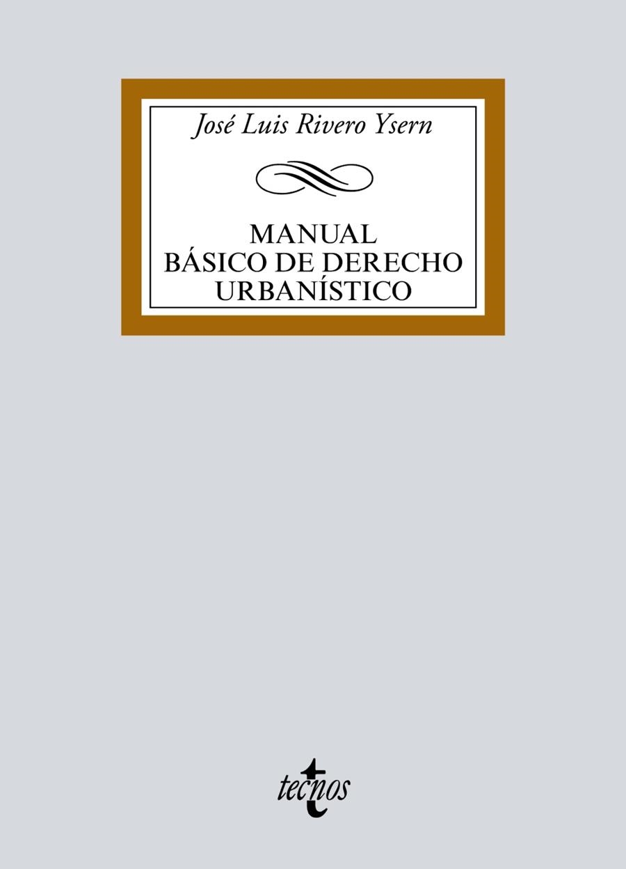 MANUAL BáSICO DE DERECHO URBANíSTICO | 9788430973538 | RIVERO YSERN,JOSÉ LUIS | Llibreria Geli - Llibreria Online de Girona - Comprar llibres en català i castellà