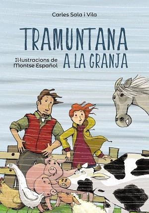 TRAMUNTANA A LA GRANJA | 9788448945855 | SALA I VILA,CARLES | Libreria Geli - Librería Online de Girona - Comprar libros en catalán y castellano