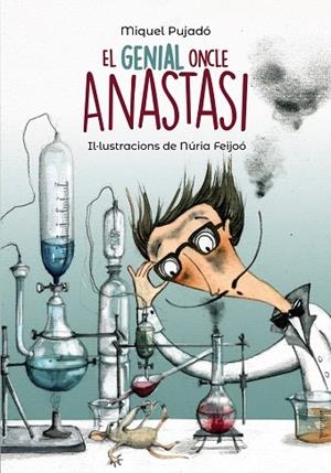EL GENIAL ONCLE ANASTASI | 9788448945947 | PUJADÓ,MIQUEL | Llibreria Geli - Llibreria Online de Girona - Comprar llibres en català i castellà