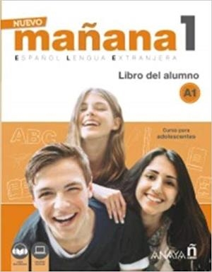 NUEVO MAÑANA-1(ESPAÑOL LENGUA EXTRANJERA.LIBRO DEL ALUMNO A1.CURSO PARA ADOLESCENTES) | 9788469846506 | Libreria Geli - Librería Online de Girona - Comprar libros en catalán y castellano