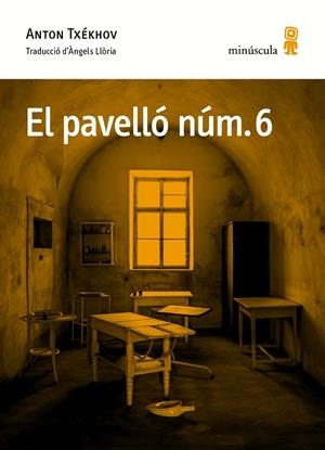EL PAVELLÓ NÚM. 6 | 9788494675461 | TXÉKHOV,ANTON | Libreria Geli - Librería Online de Girona - Comprar libros en catalán y castellano
