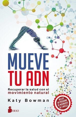 MUEVE TU ADN | 9788417030452 | BOWMAN,KATY | Libreria Geli - Librería Online de Girona - Comprar libros en catalán y castellano