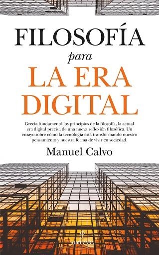 FILOSOFíA PARA LA ERA DIGITAL | 9788417229535 | CALVO,MANUEL | Libreria Geli - Librería Online de Girona - Comprar libros en catalán y castellano