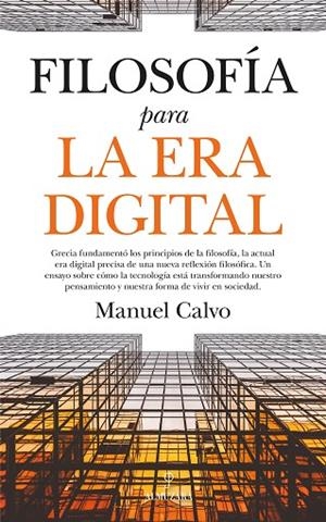 FILOSOFíA PARA LA ERA DIGITAL | 9788417229535 | CALVO,MANUEL | Llibreria Geli - Llibreria Online de Girona - Comprar llibres en català i castellà